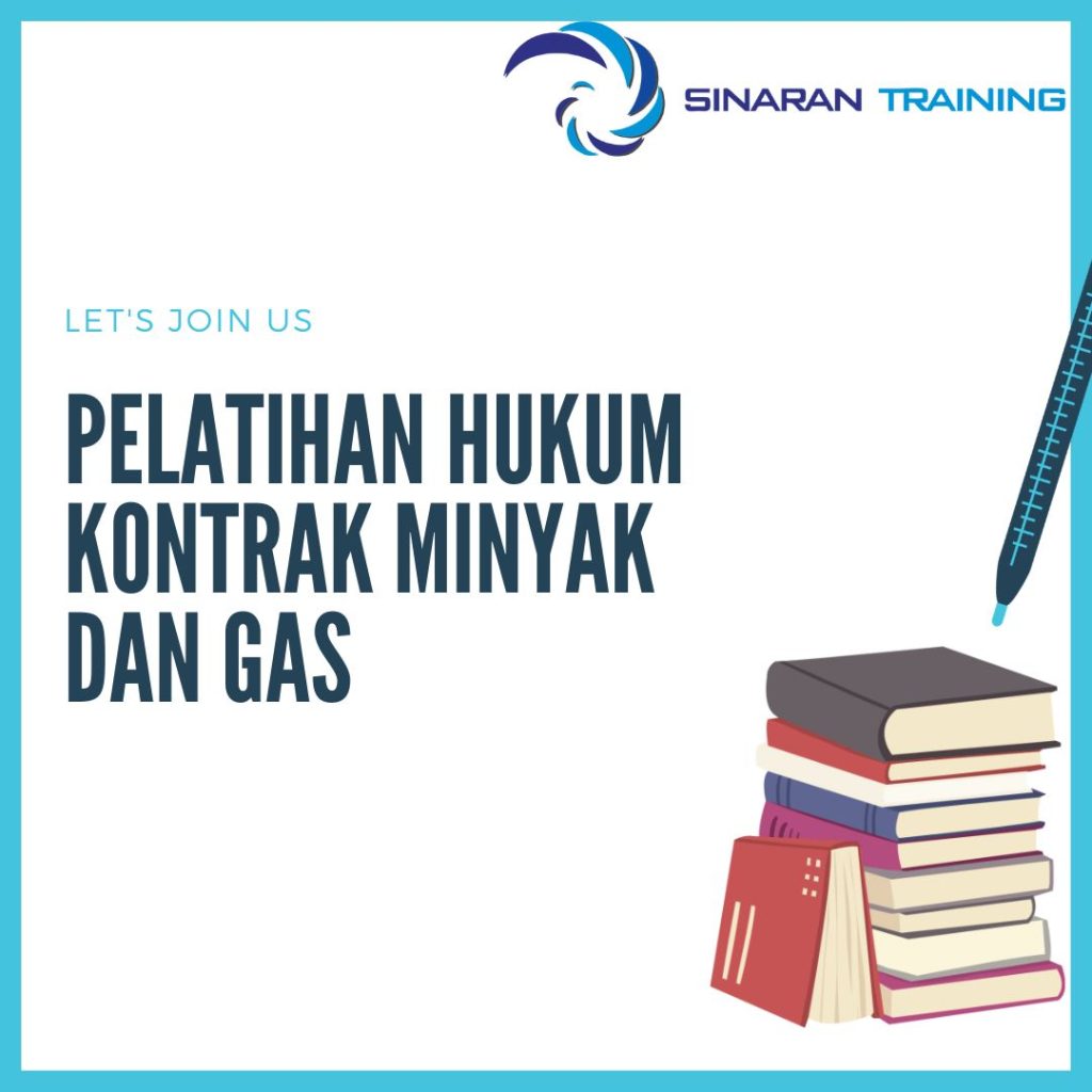 PELATIHAN HUKUM KONTRAK MINYAK DAN GAS