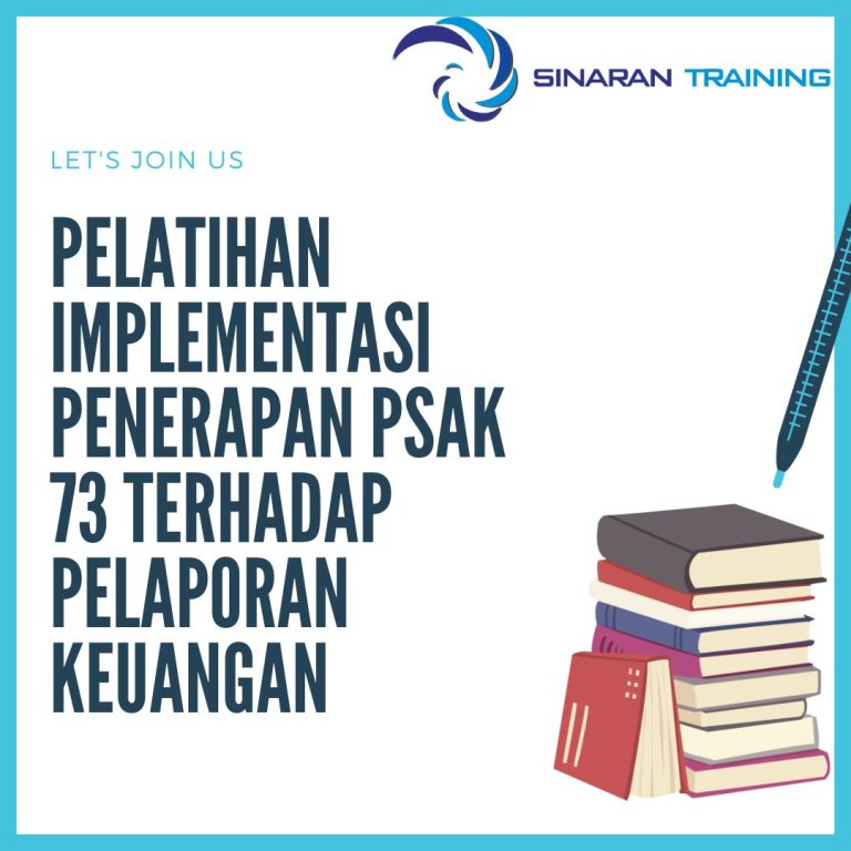 pelatihan implementasi penerapan psak 73 terhadap pelaporan keuangan jakarta