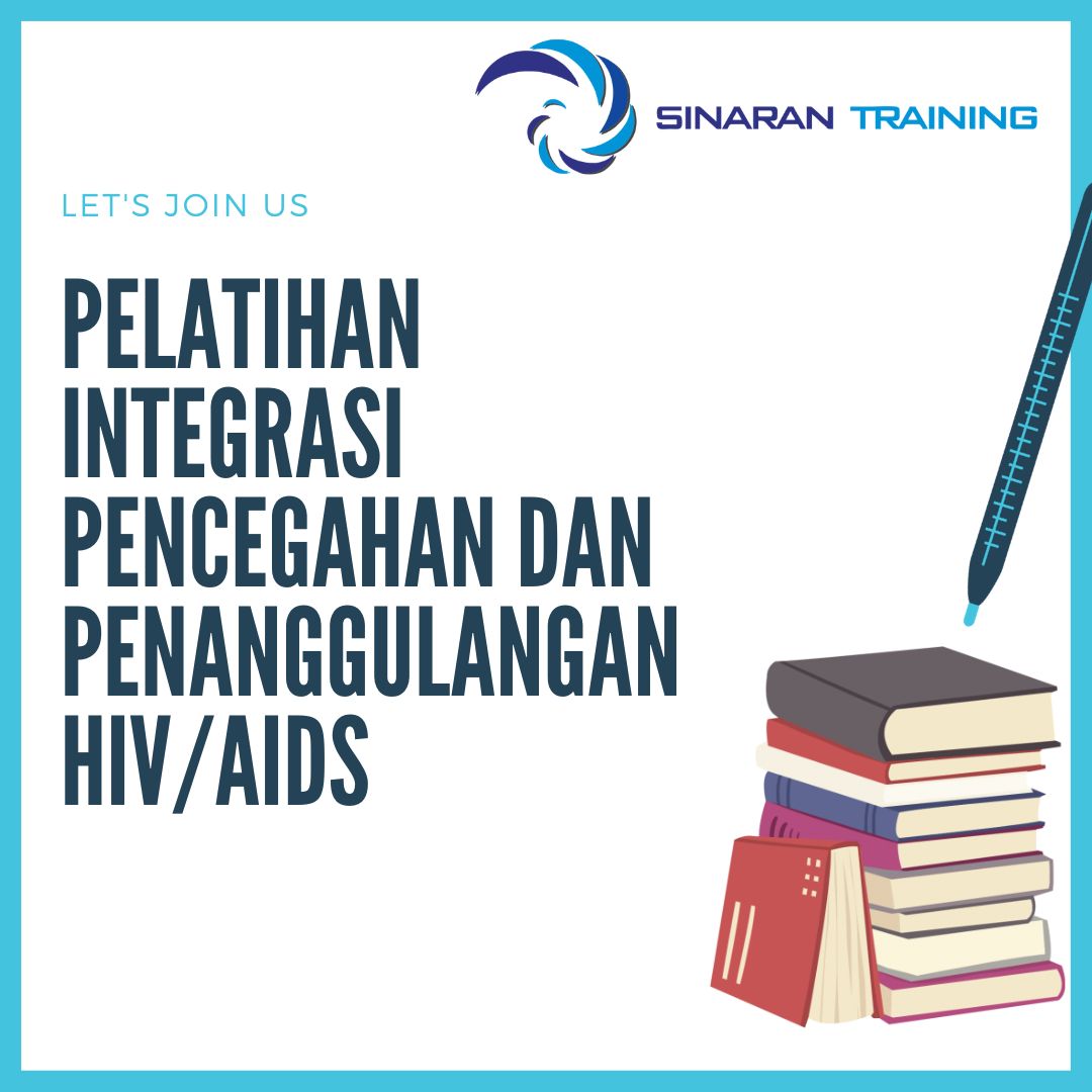 PELATIHAN INTEGRASI PENCEGAHAN DAN PENANGGULANGAN HIV/AIDS | Sinaran ...