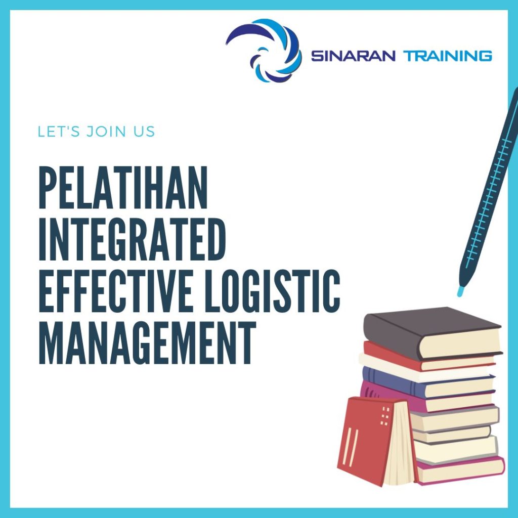 PELATIHAN INTEGRATED EFFECTIVE LOGISTIC MANAGEMENT