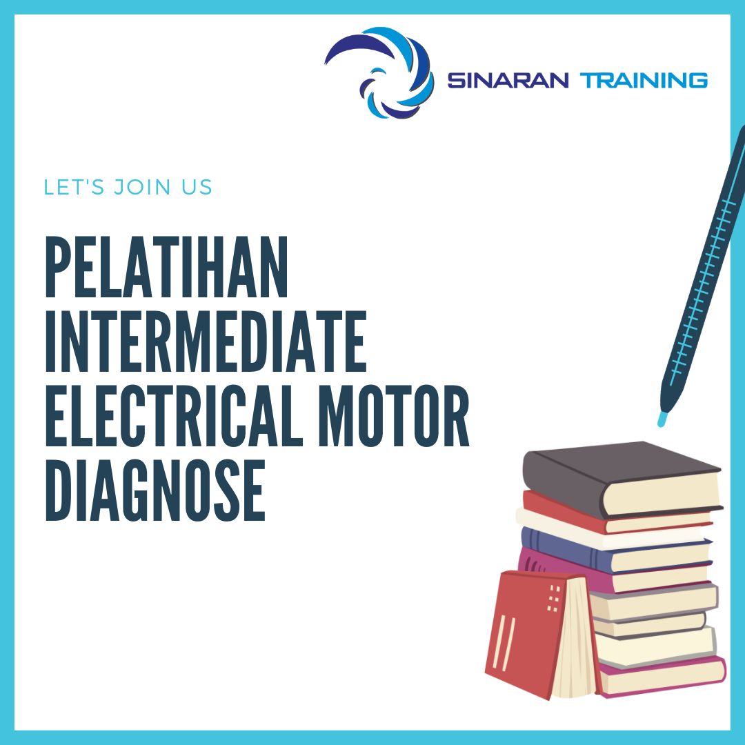 PELATIHAN INTERMEDIATE ELECTRICAL MOTOR DIAGNOSE | Sinaran Training