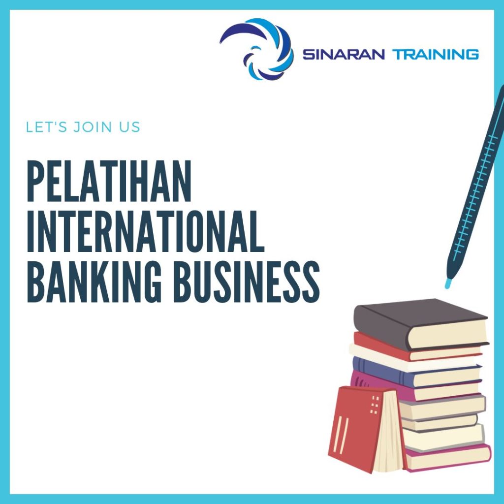 PELATIHAN INTERNATIONAL BANKING BUSINESS