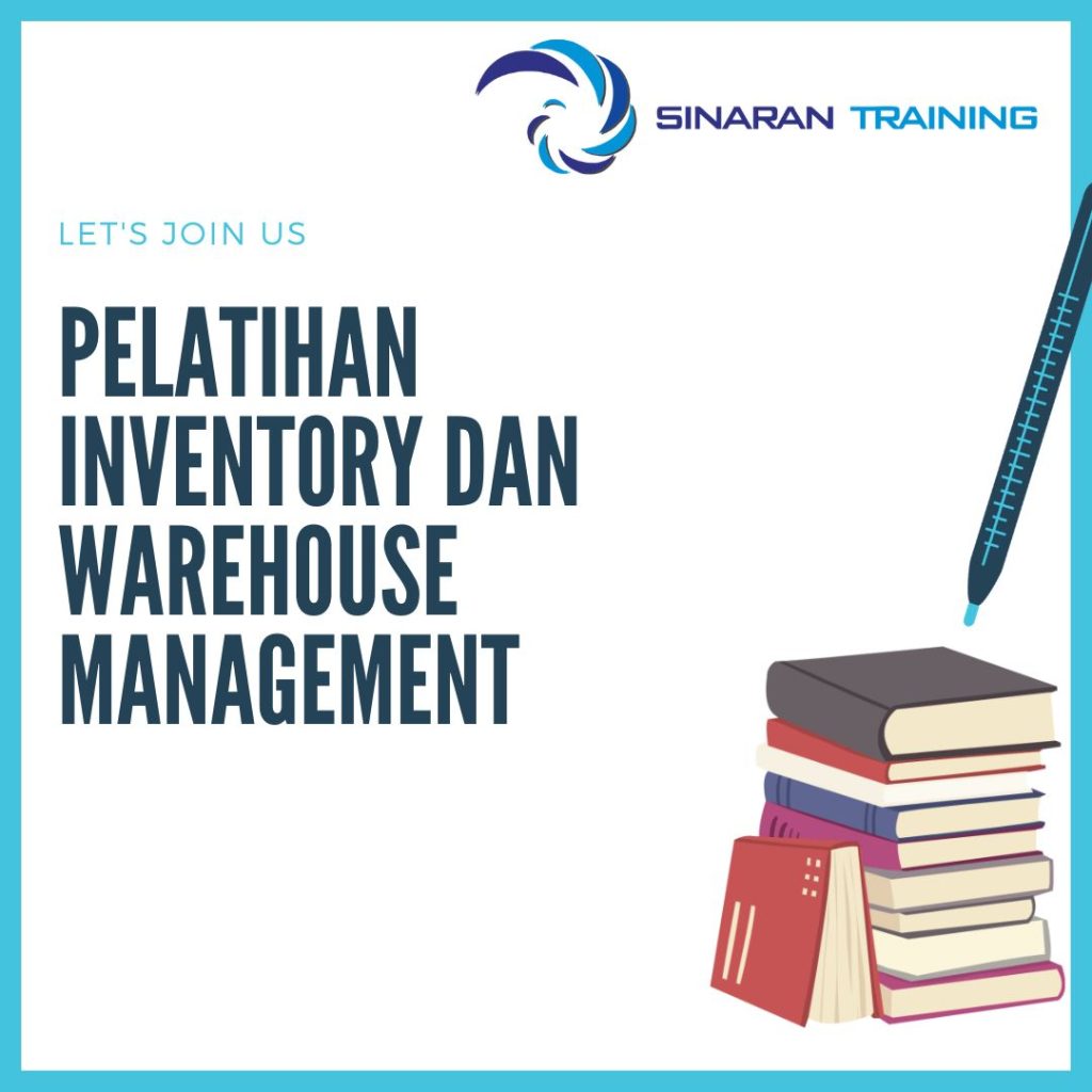 PELATIHAN INVENTORY DAN WAREHOUSE MANAGEMENT