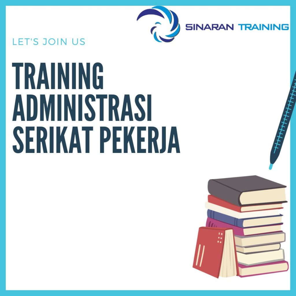 TRAINING ADMINISTRASI SERIKAT PEKERJA