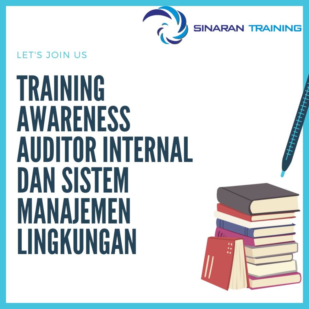 TRAINING AWARENESS AUDITOR INTERNAL DAN SISTEM MANAJEMEN LINGKUNGAN