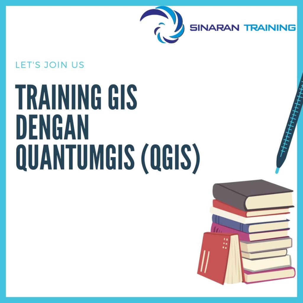 TRAINING GIS DENGAN QUANTUMGIS (QGIS)