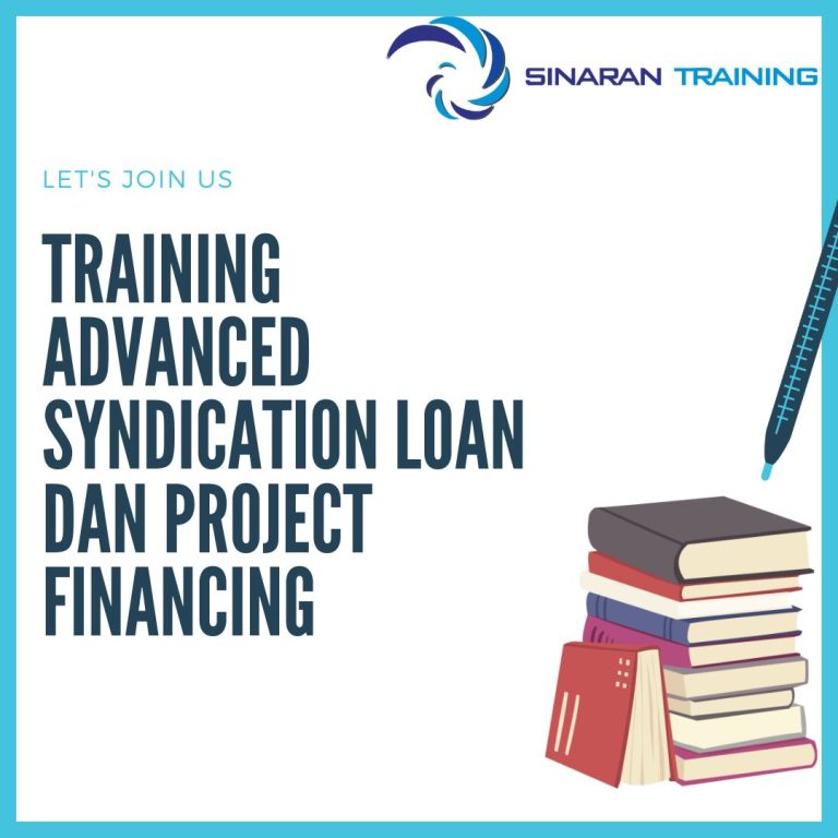 pelatihan Advanced Syndication Loan dan Project Financing jakarta