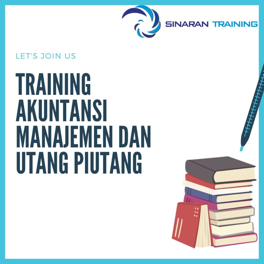 TRAINING AKUNTANSI MANAJEMEN DAN UTANG PIUTANG