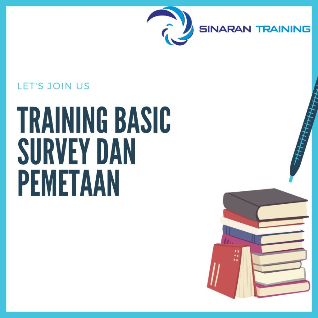 TRAINING BASIC SURVEY DAN PEMETAAN