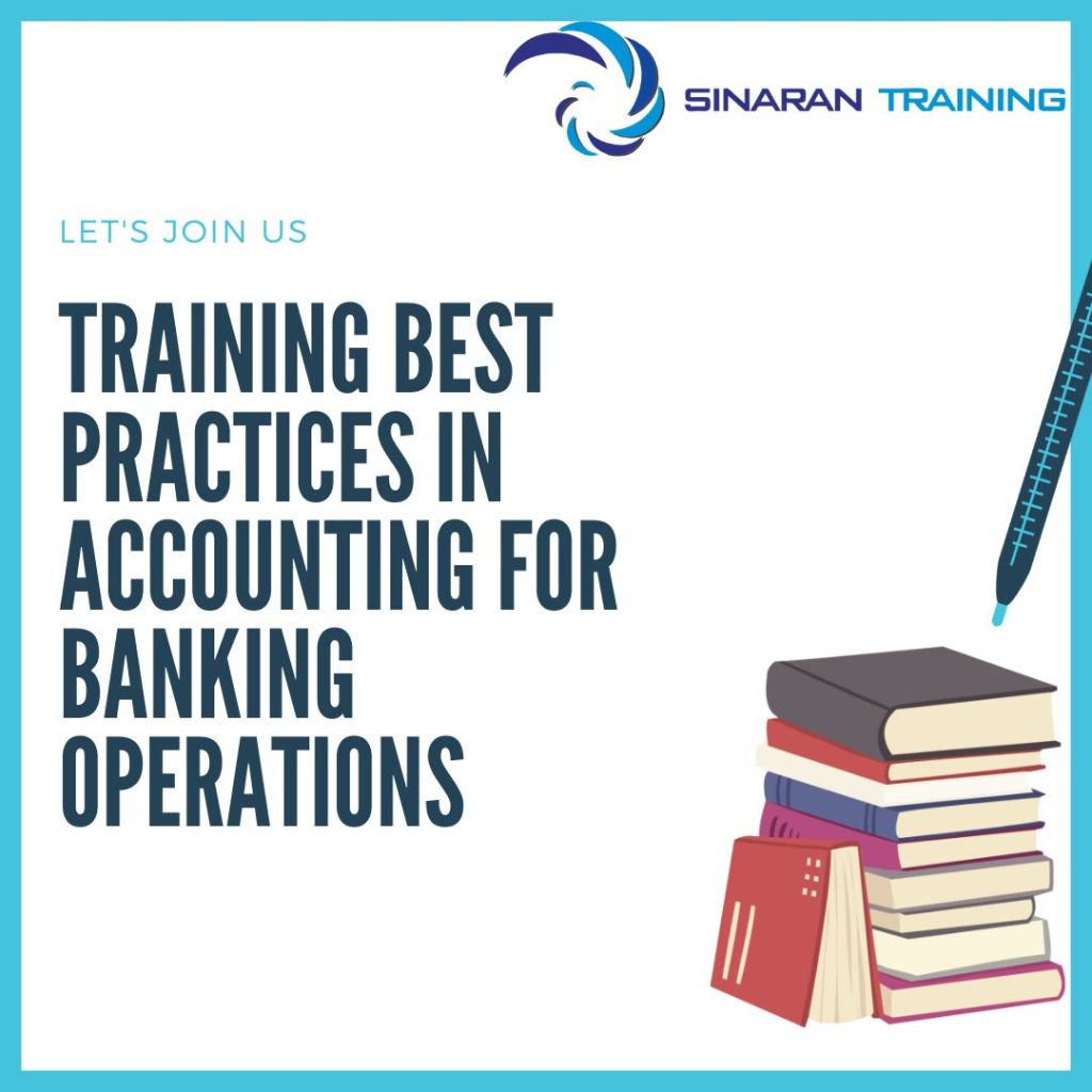TRAINING BEST PRACTICES IN ACCOUNTING FOR BANKING OPERATIONS