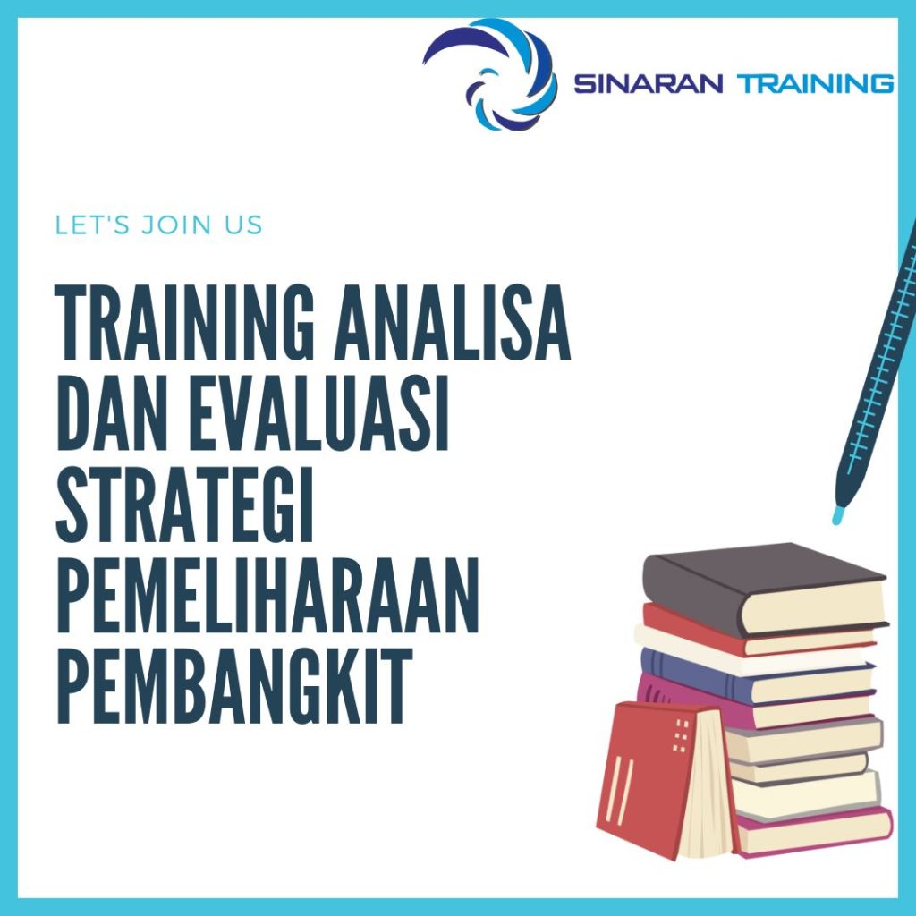 TRAINING ANALISA DAN EVALUASI STRATEGI PEMELIHARAAN PEMBANGKIT