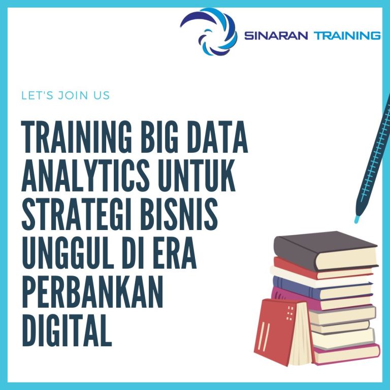pelatihan big data analytics untuk strategi bisnis unggul di era perbankan digital jakarta