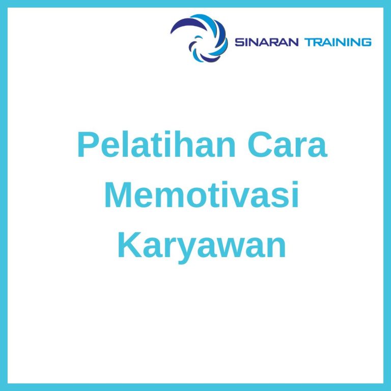 pelatihan Cara Memotivasi Karyawan di jakarta