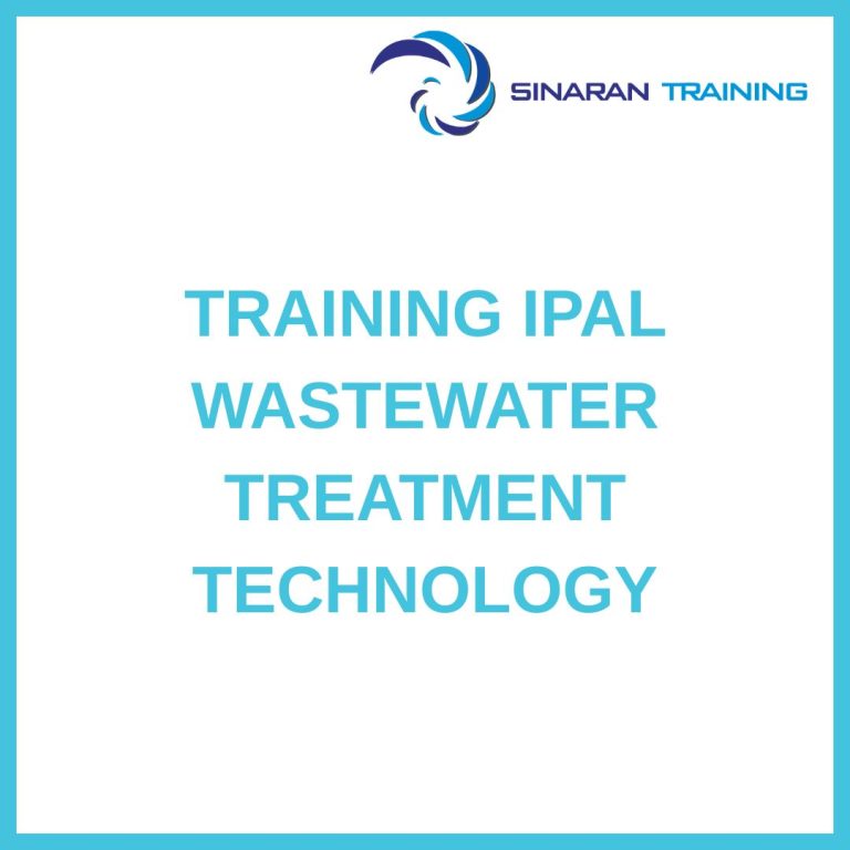 pelatihan IPAL WASTEWATER TREATMENT TECHNOLOGY di jakarta