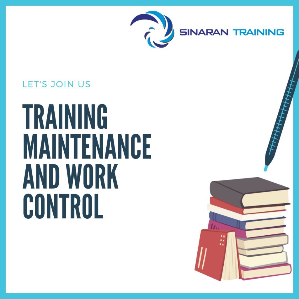 TRAINING MAINTENANCE AND WORK CONTROL