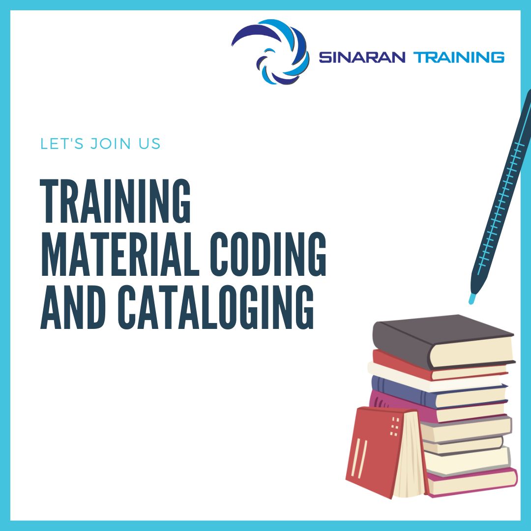 TRAINING MATERIAL CODING AND CATALOGING | Sinaran Training