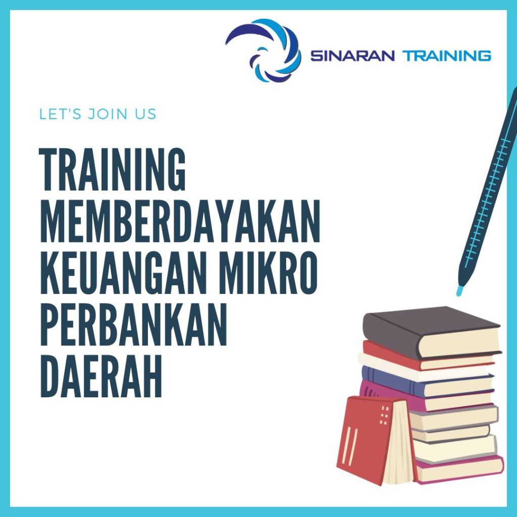 TRAINING MEMBERDAYAKAN KEUANGAN MIKRO PERBANKAN DAERAH