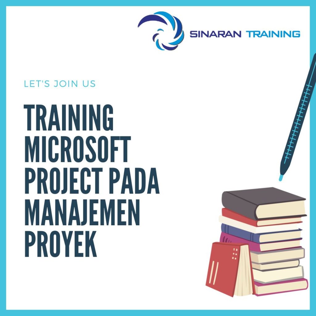 TRAINING MICROSOFT PROJECT PADA MANAJEMEN PROYEK