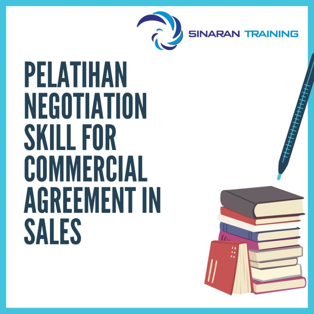 PELATIHAN NEGOTIATION SKILL FOR COMMERCIAL AGREEMENT IN SALES