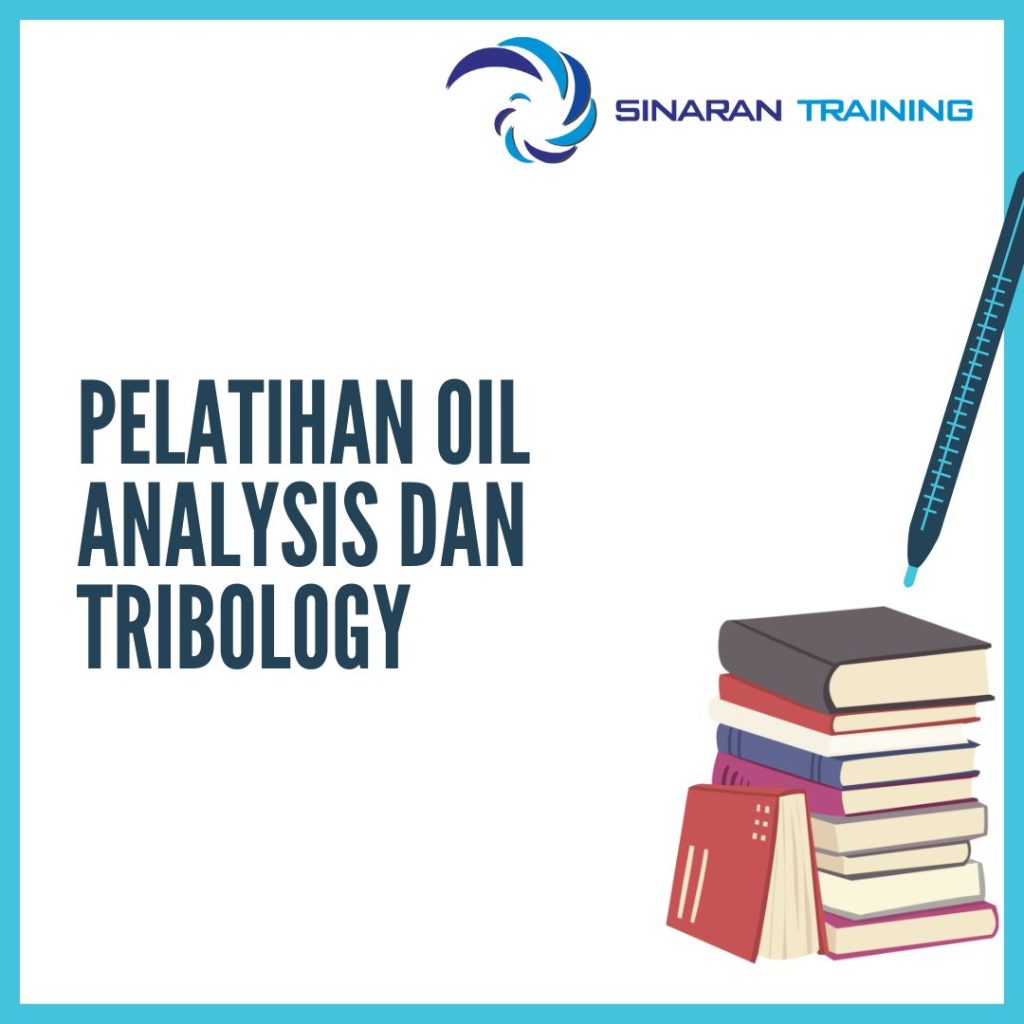 PELATIHAN OIL ANALYSIS DAN TRIBOLOGY