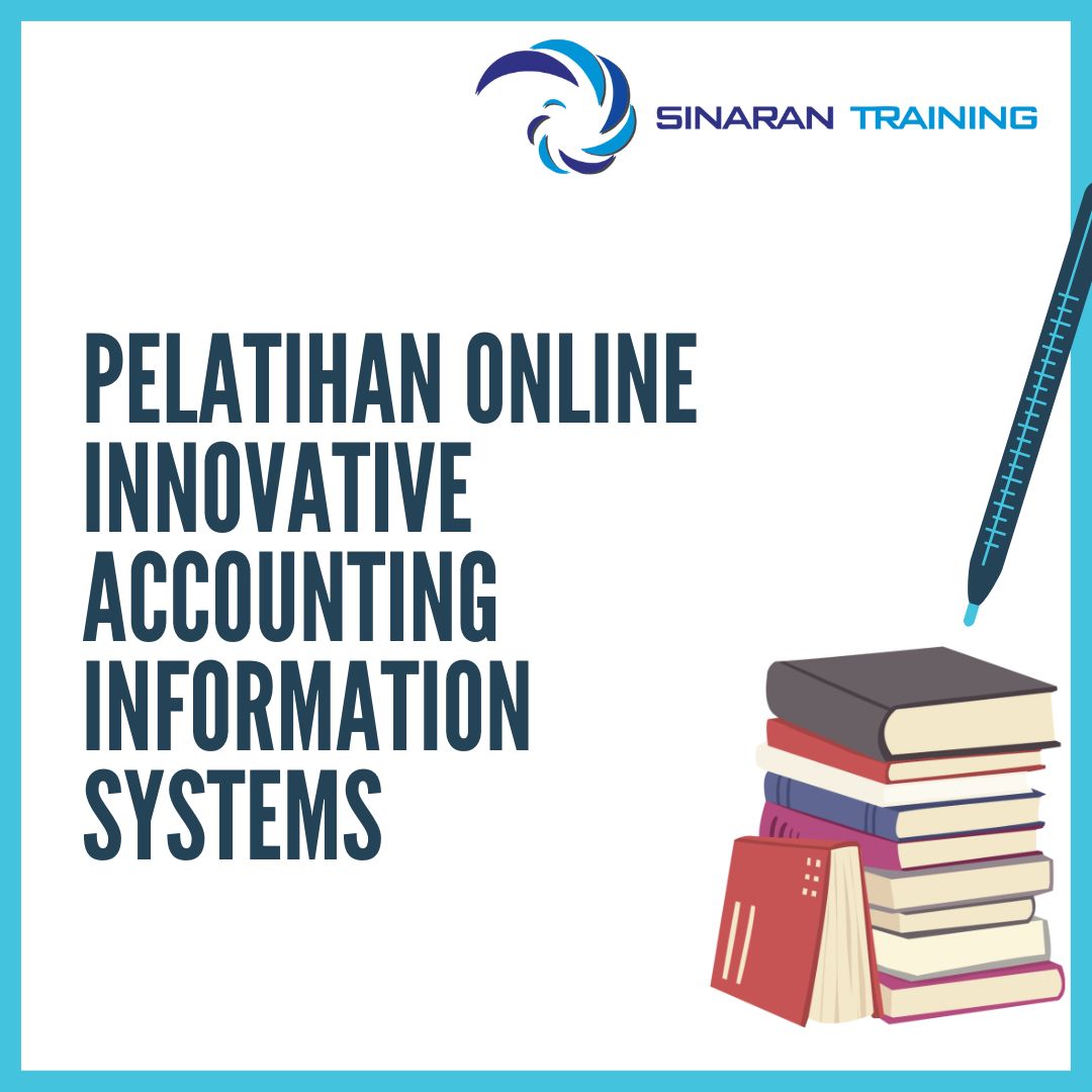 PELATIHAN ONLINE INNOVATIVE ACCOUNTING INFORMATION SYSTEMS | Sinaran ...
