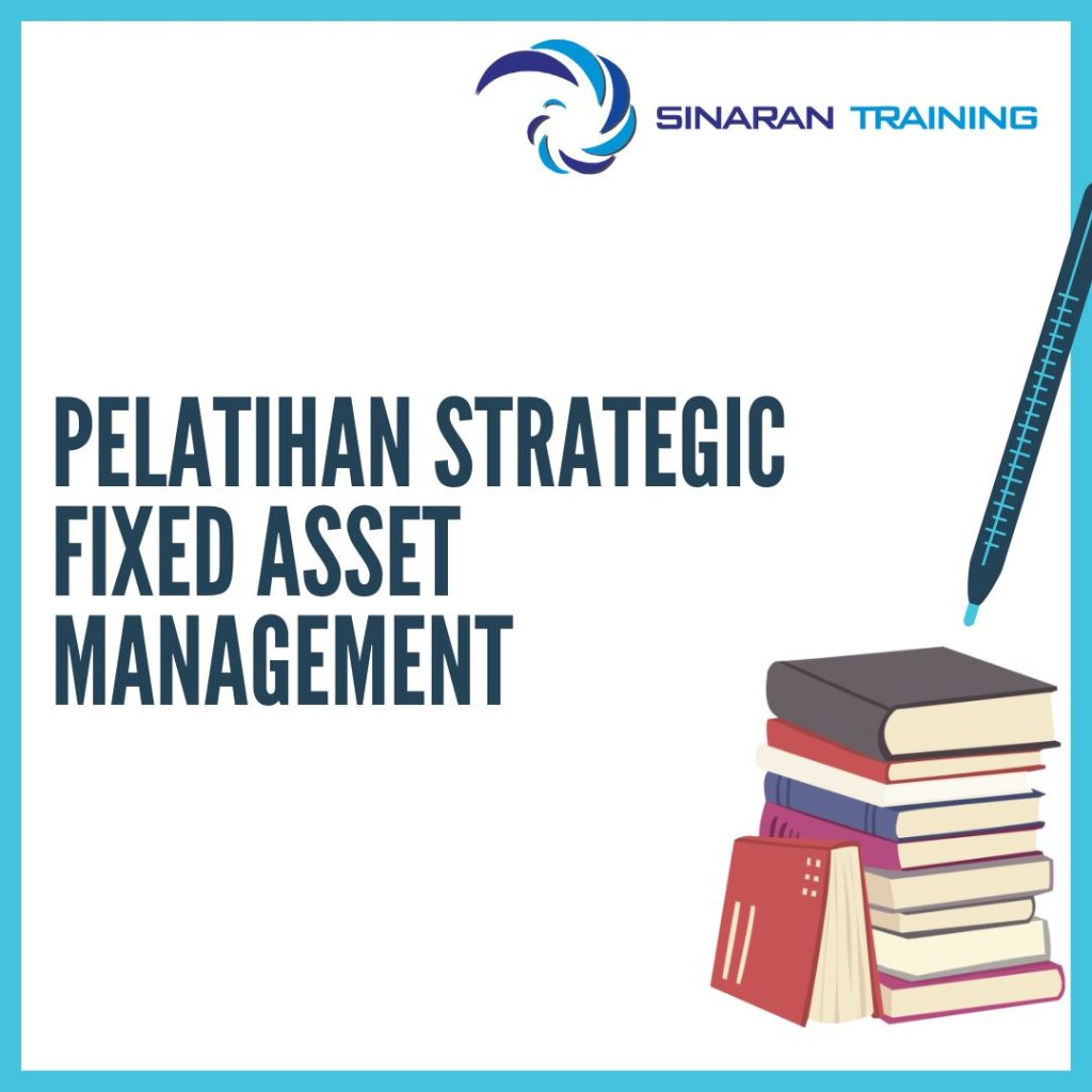 PELATIHAN STRATEGIC FIXED ASSET MANAGEMENT