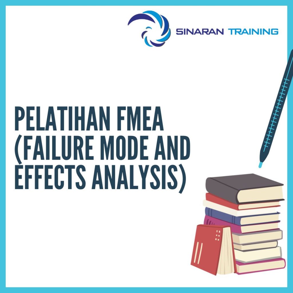 PELATIHAN FMEA (FAILURE MODE AND EFFECTS ANALYSIS)