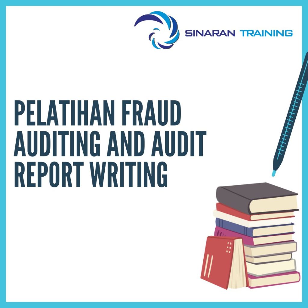 PELATIHAN FRAUD AUDITING AND AUDIT REPORT WRITING