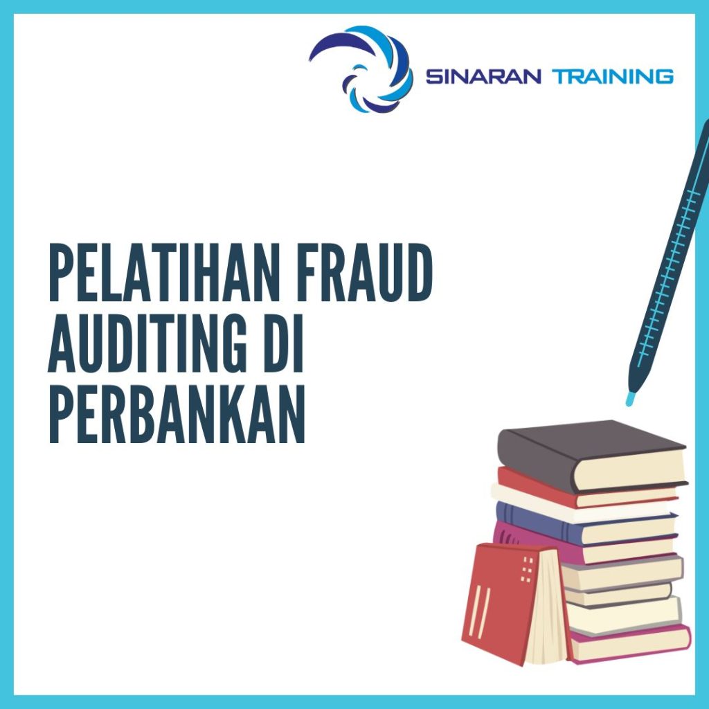 PELATIHAN FRAUD AUDITING PADA PERBANKAN