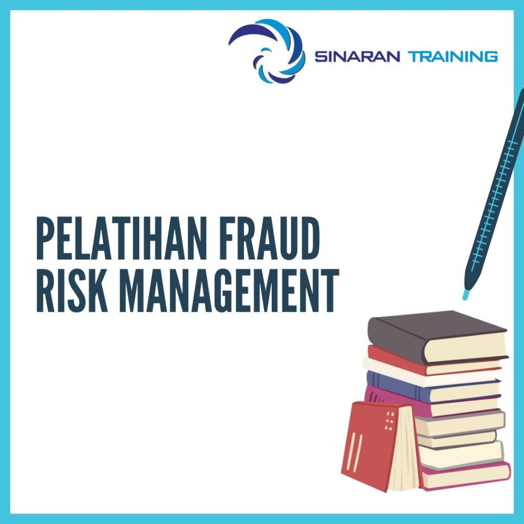 TRAINING ON FRAUD RISK MANAGEMENT TRAINING ON FRAUD RISK MANAGEMENT