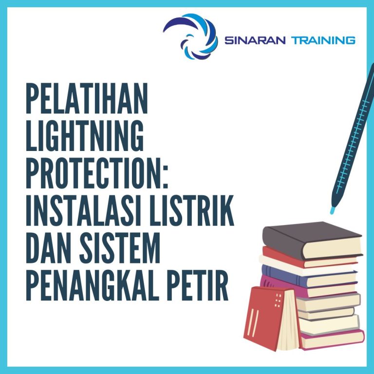 pelatihan Lightning Protection: Instalasi Listrik dan Sistem Penangkal Petir jakarta