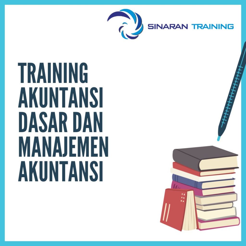 TRAINING AKUNTANSI DASAR DAN MANAJEMEN AKUNTANSI