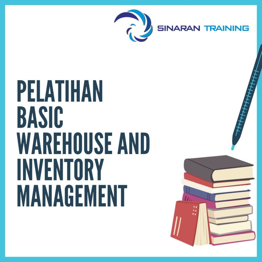 PELATIHAN BASIC WAREHOUSE AND INVENTORY MANAGEMENT
