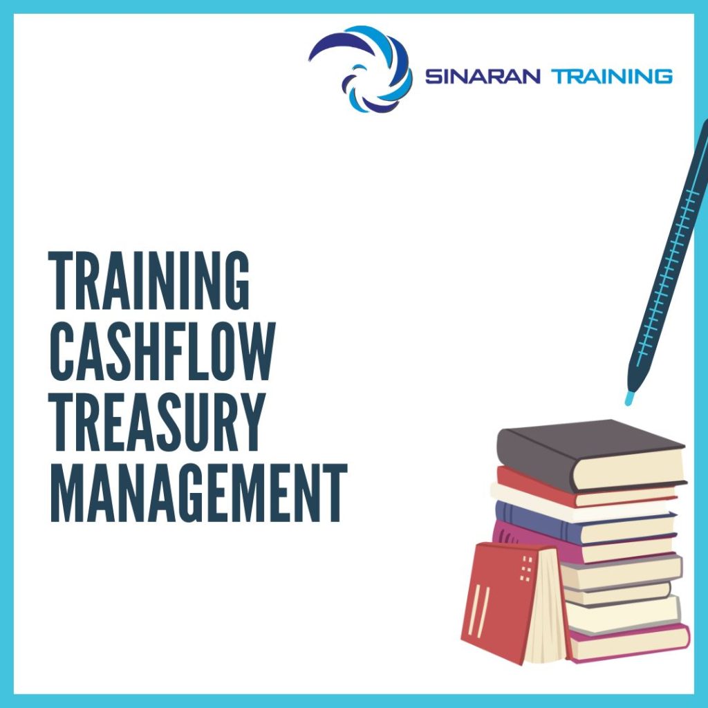 TRAINING CASHFLOW TREASURY MANAGEMENT