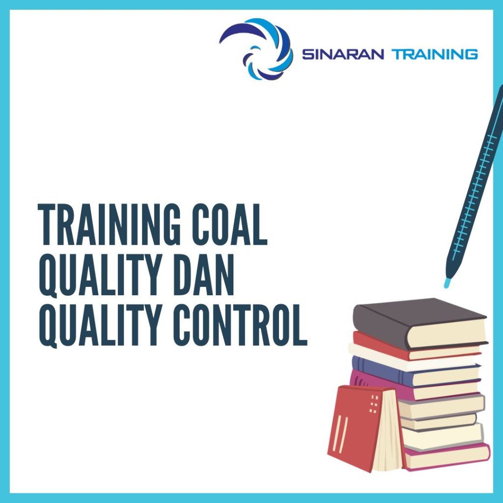 TRAINING COAL QUALITY DAN QUALITY CONTROL