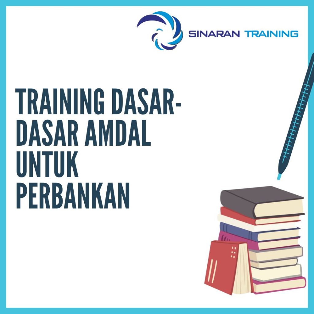 TRAINING DASAR-DASAR AMDAL UNTUK PERBANKAN