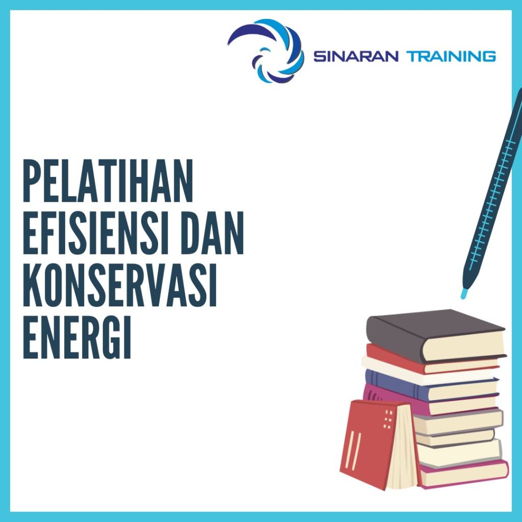 PELATIHAN EFISIENSI DAN KONSERVASI ENERGI