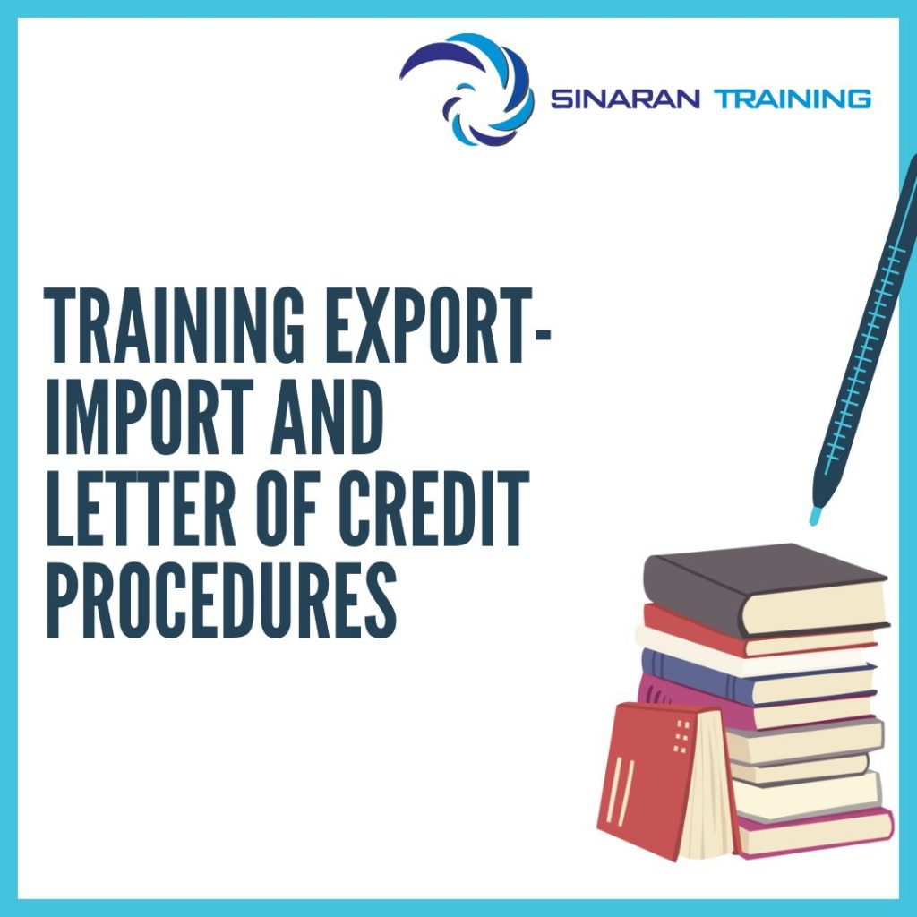 TRAINING EXPORT-IMPORT AND LETTER OF CREDIT PROCEDURES