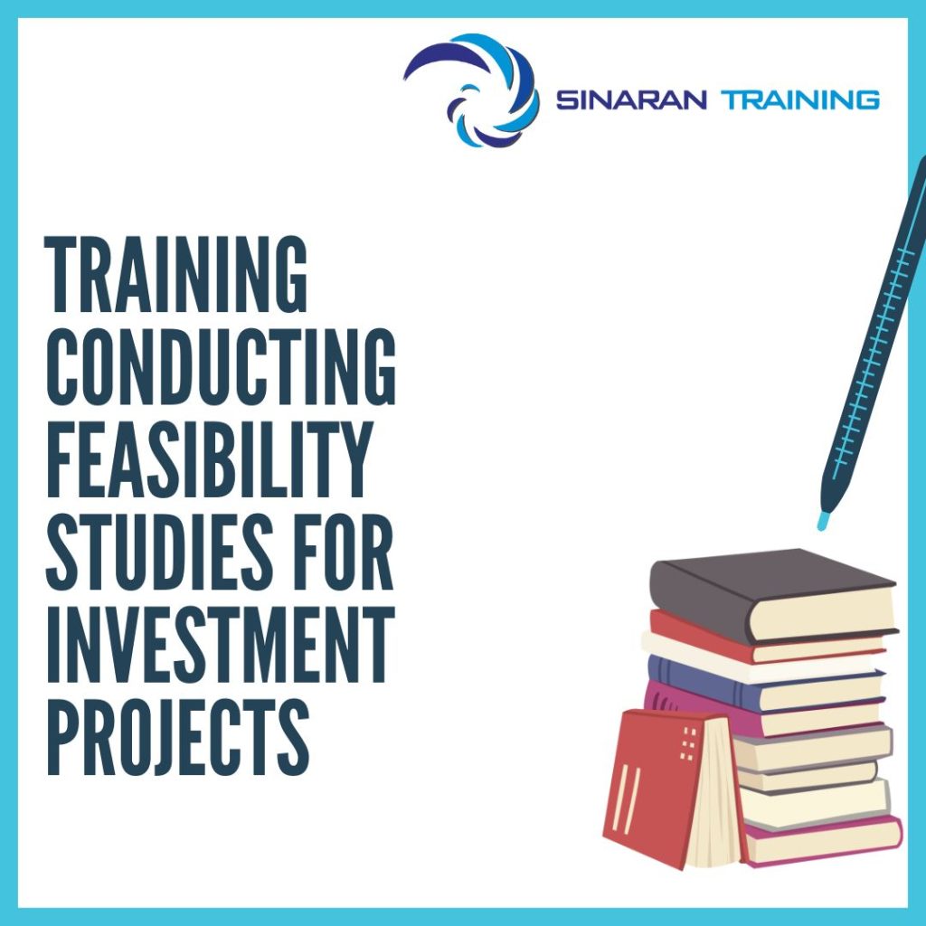 TRAINING CONDUCTING FEASIBILITY STUDIES FOR INVESTMENT PROJECTS