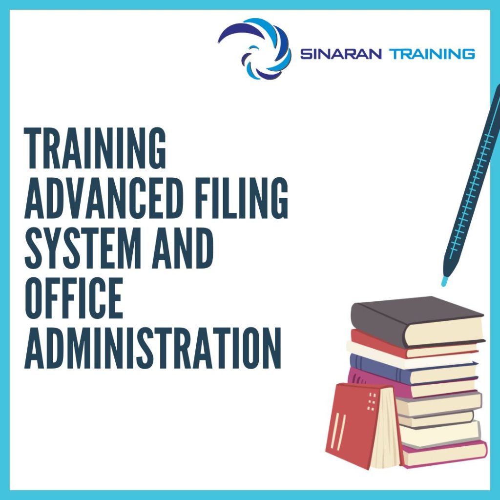 TRAINING ADVANCED FILING SYSTEM AND OFFICE ADMINISTRATION