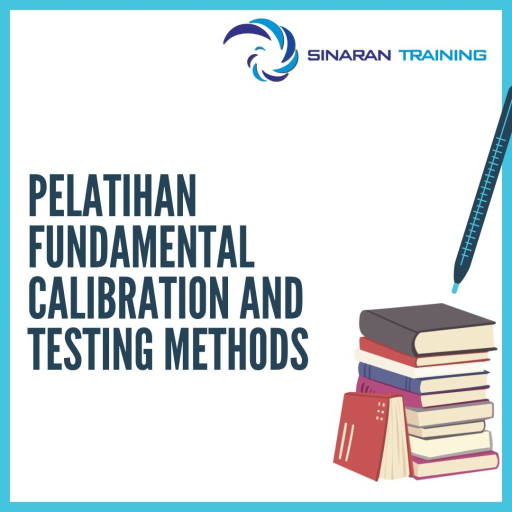 PELATIHAN FUNDAMENTAL CALIBRATION AND TESTING METHODS