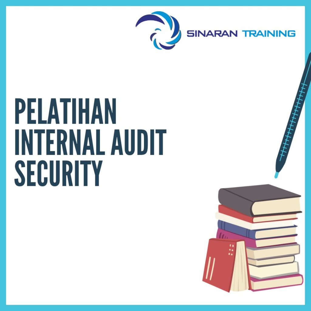 PELATIHAN INTERNAL AUDIT SECURITY