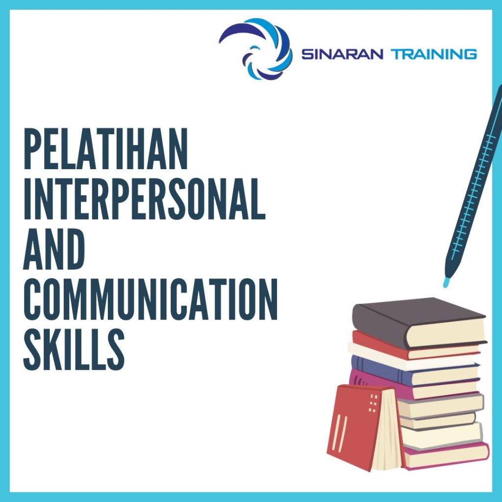 PELATIHAN INTERPERSONAL AND COMMUNICATION SKILLS