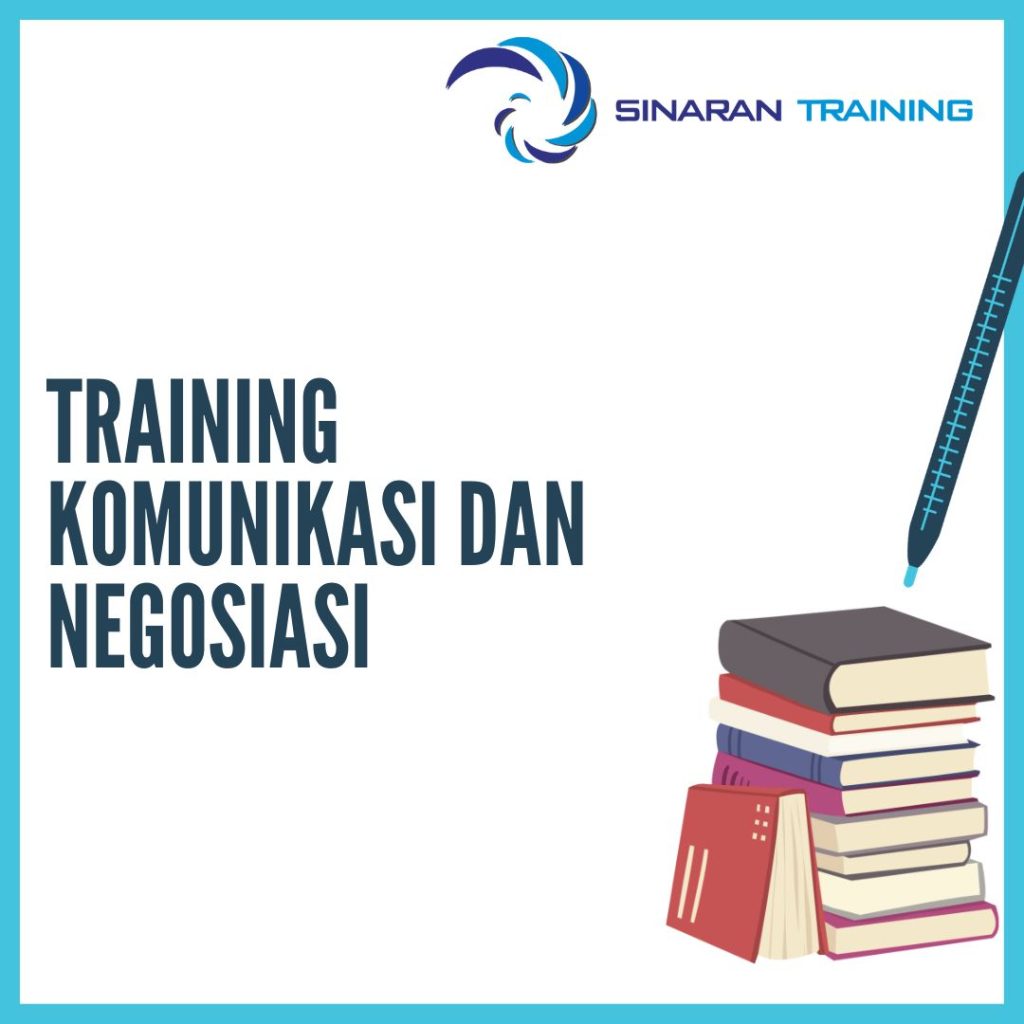 TRAINING KOMUNIKASI DAN NEGOSIASI