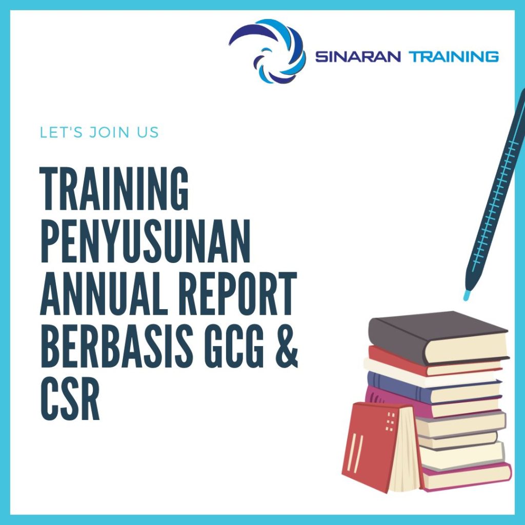 TRAINING PENYUSUNAN ANNUAL REPORT BERBASIS GCG & CSR