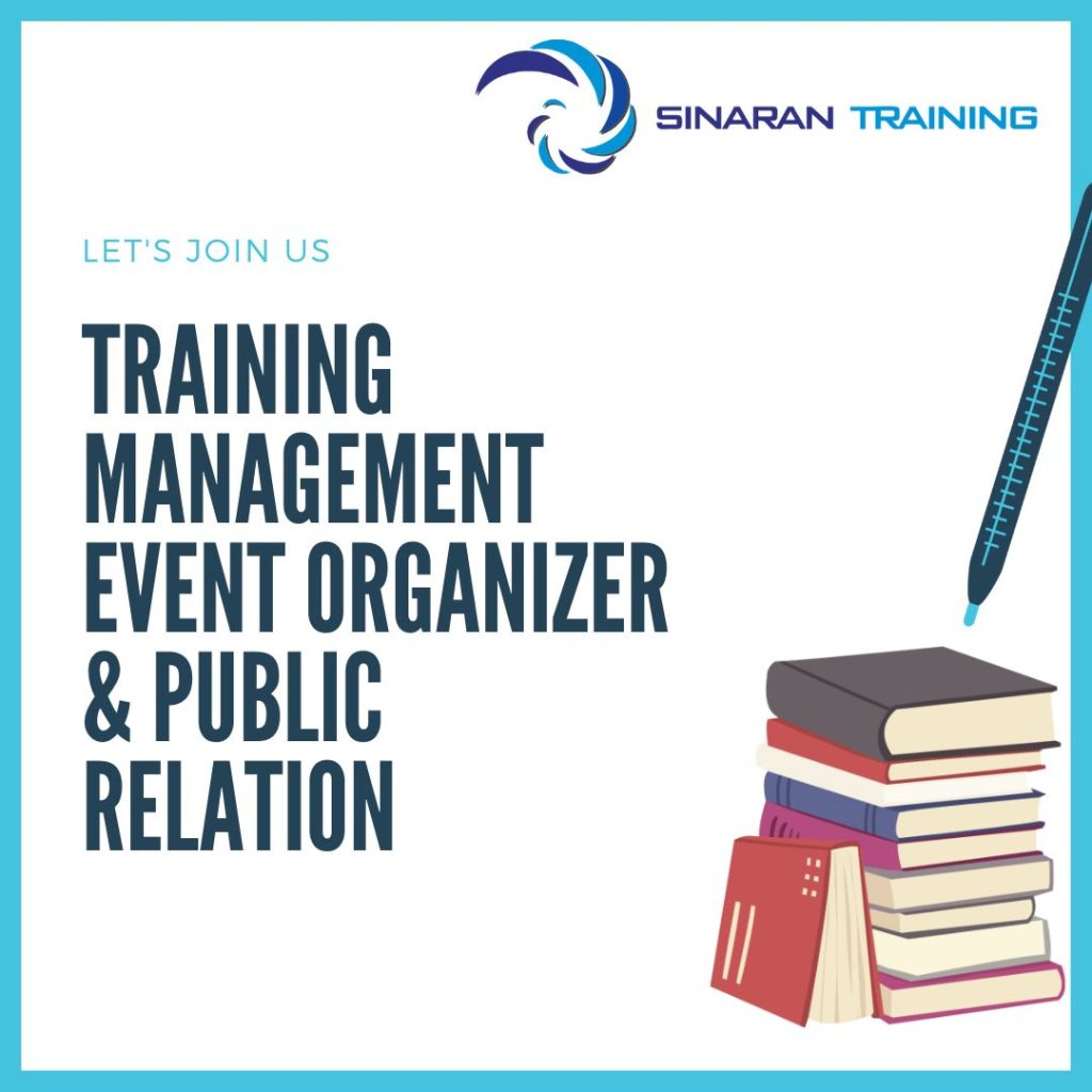 TRAINING MANAGEMENT EVENT ORGANIZER & PUBLIC RELATION TRAINING MANAGEMENT EVENT ORGANIZER & PUBLIC RELATION