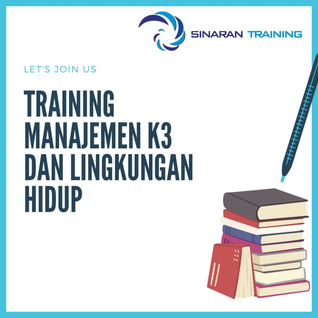 TRAINING MANAJEMEN K3 DAN LINGKUNGAN HIDUP