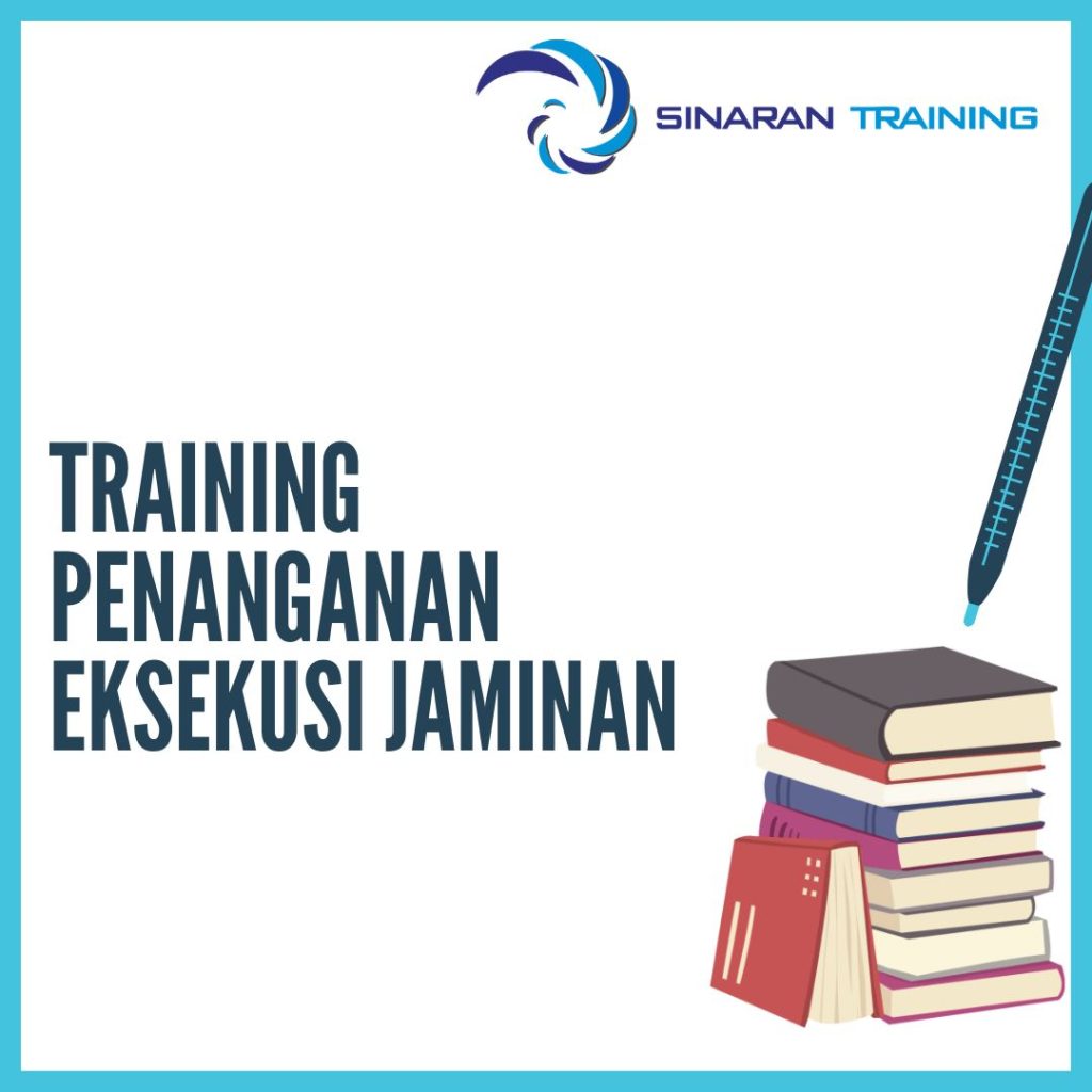 TRAINING PENANGANAN EKSEKUSI JAMINAN