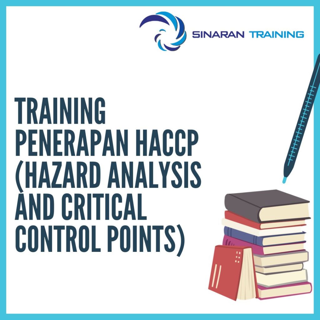 TRAINING PENERAPAN HACCP (HAZARD ANALYSIS AND CRITICAL CONTROL POINTS)