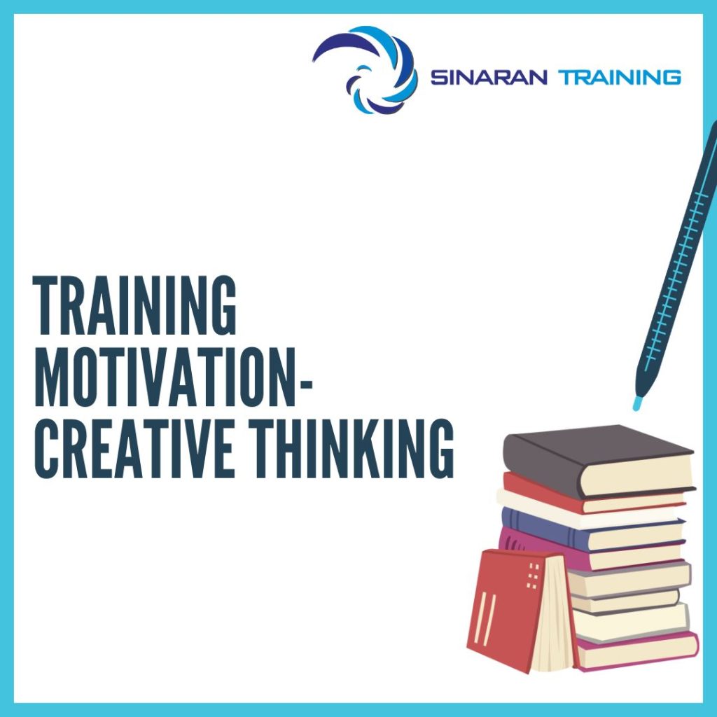TRAINING MOTIVATION-CREATIVE THINKING